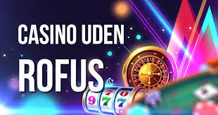 Online Casino Uden Rufus Spil Næsten uden Begrænsninger