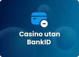 Casinon Utan BankID En Ny Era av Spelande Casinon Utan BankID En Ny Era av Spelande