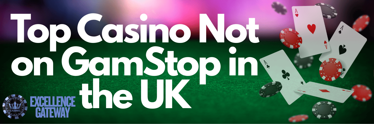 Discover Casino Sites Not on Gamstop for Ultimate Gaming Freedom