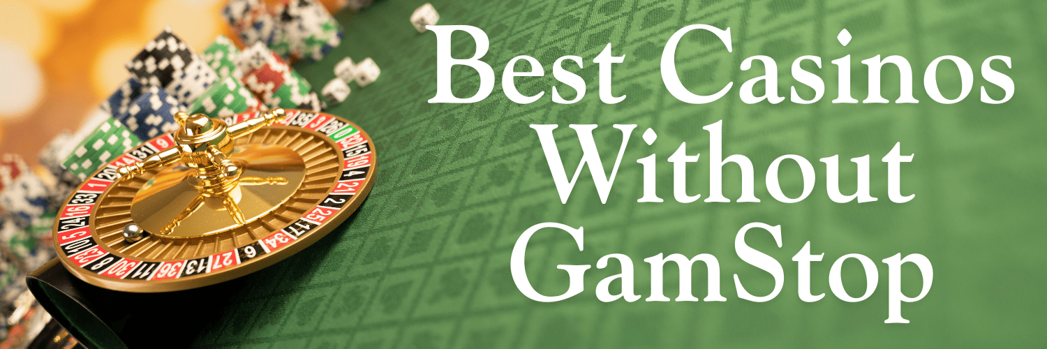 Explore the Best Casino Sites Not on Gamstop 1701609910