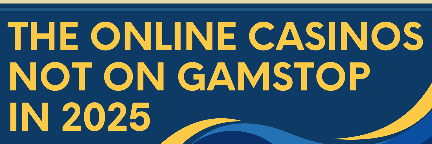 Exploring Gambling Sites Not Linked to GamStop -1379038573